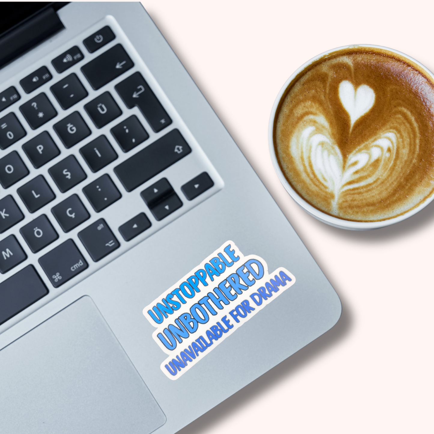 Unstoppable. Unbothered. Unavailable. Sticker