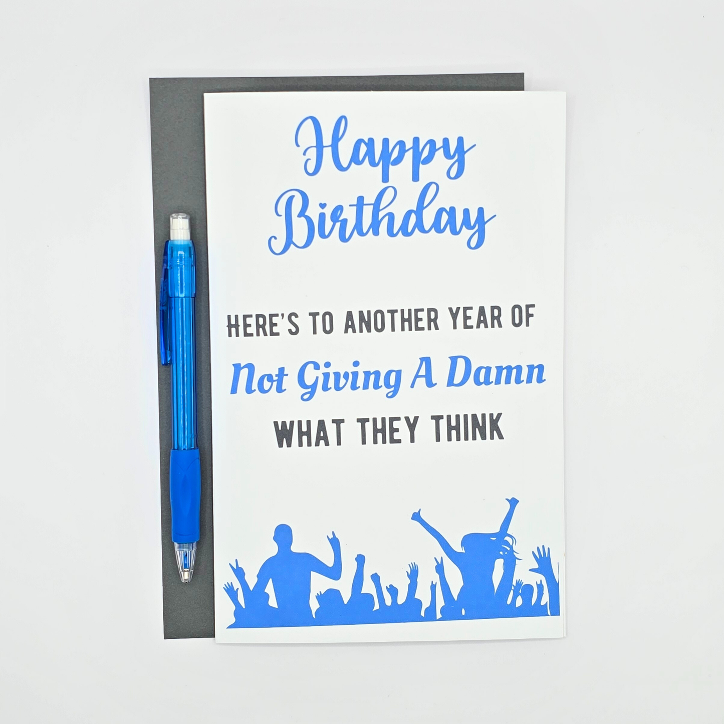 Sassy Birthday Card – Not Giving a Damn What They Think
