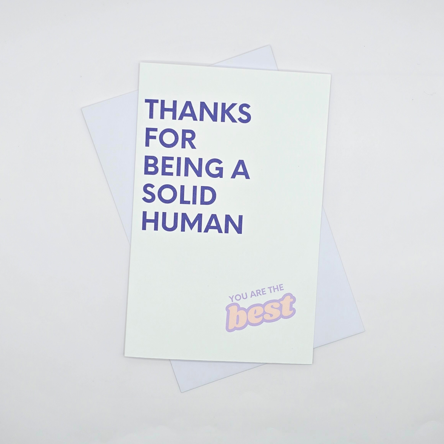 "Thanks For Being A Solid Human" Thank You Card