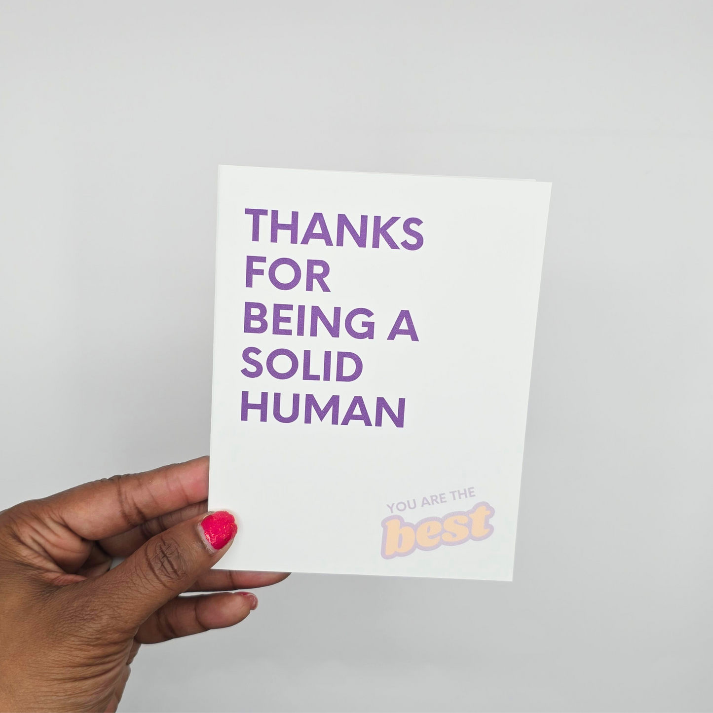 Thanks for Being a Solid Human – Thank You Card