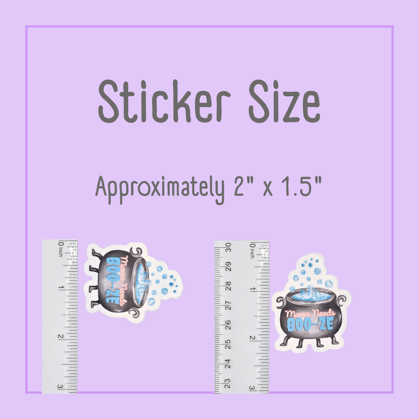 Mama Needs Boo-ze Sticker