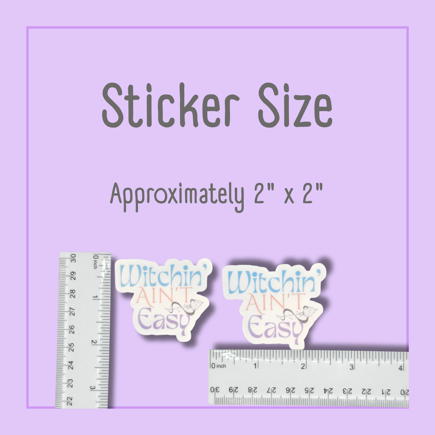 Witchin’ Ain’t Easy Sticker