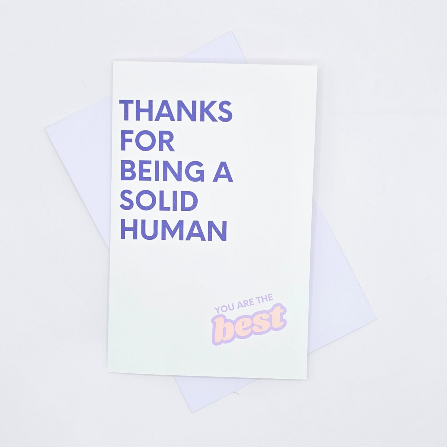 "Thanks For Being A Solid Human" Thank You Card