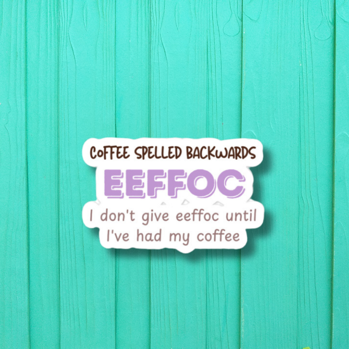 Coffee Spelled Backwards Waterproof Sticker