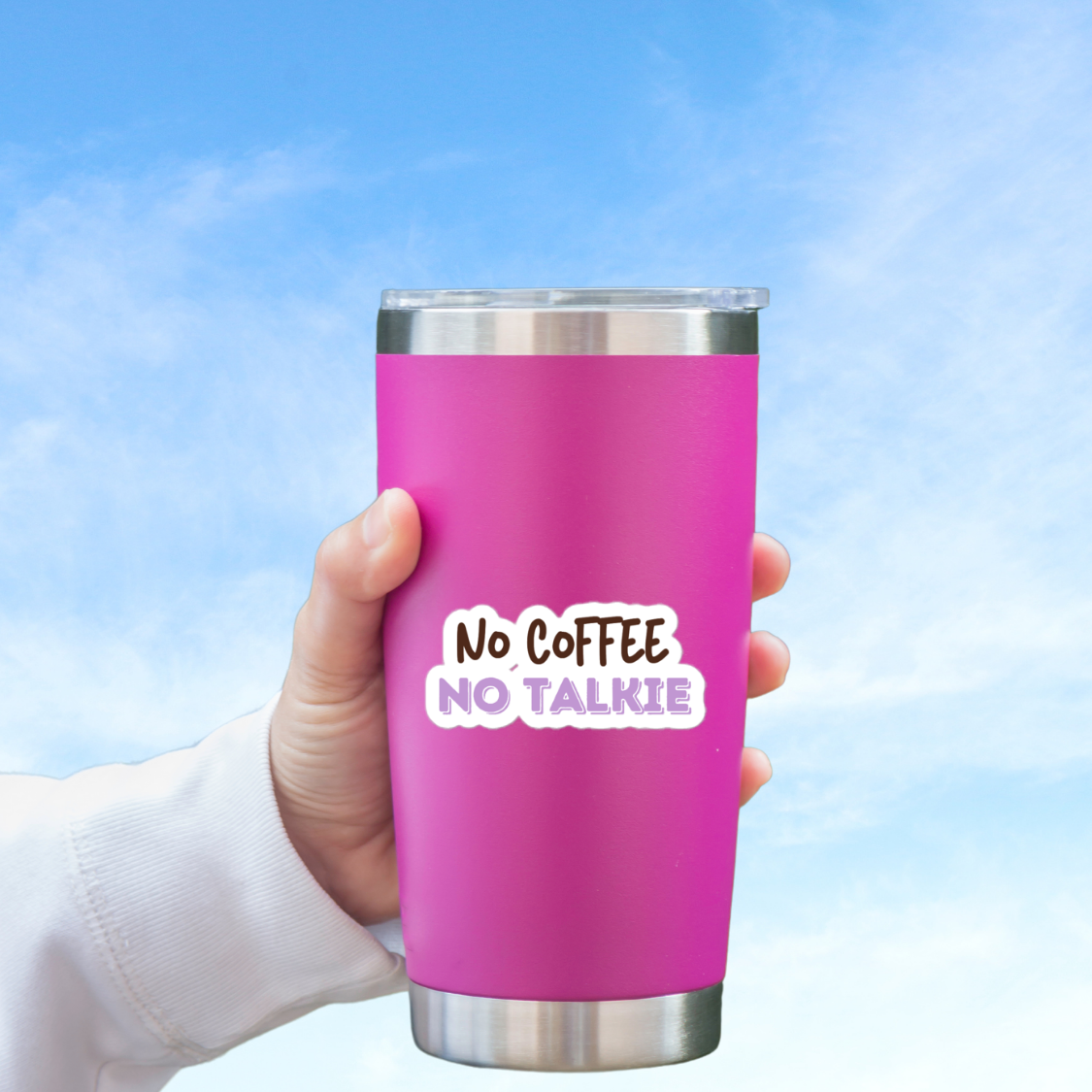 No Coffee No Talkie Water Proof Weather Proof Sticker