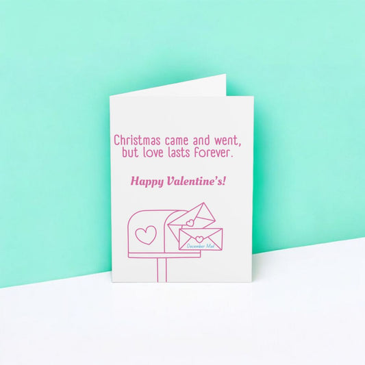 Christmas Came and Went But Love Last Forever