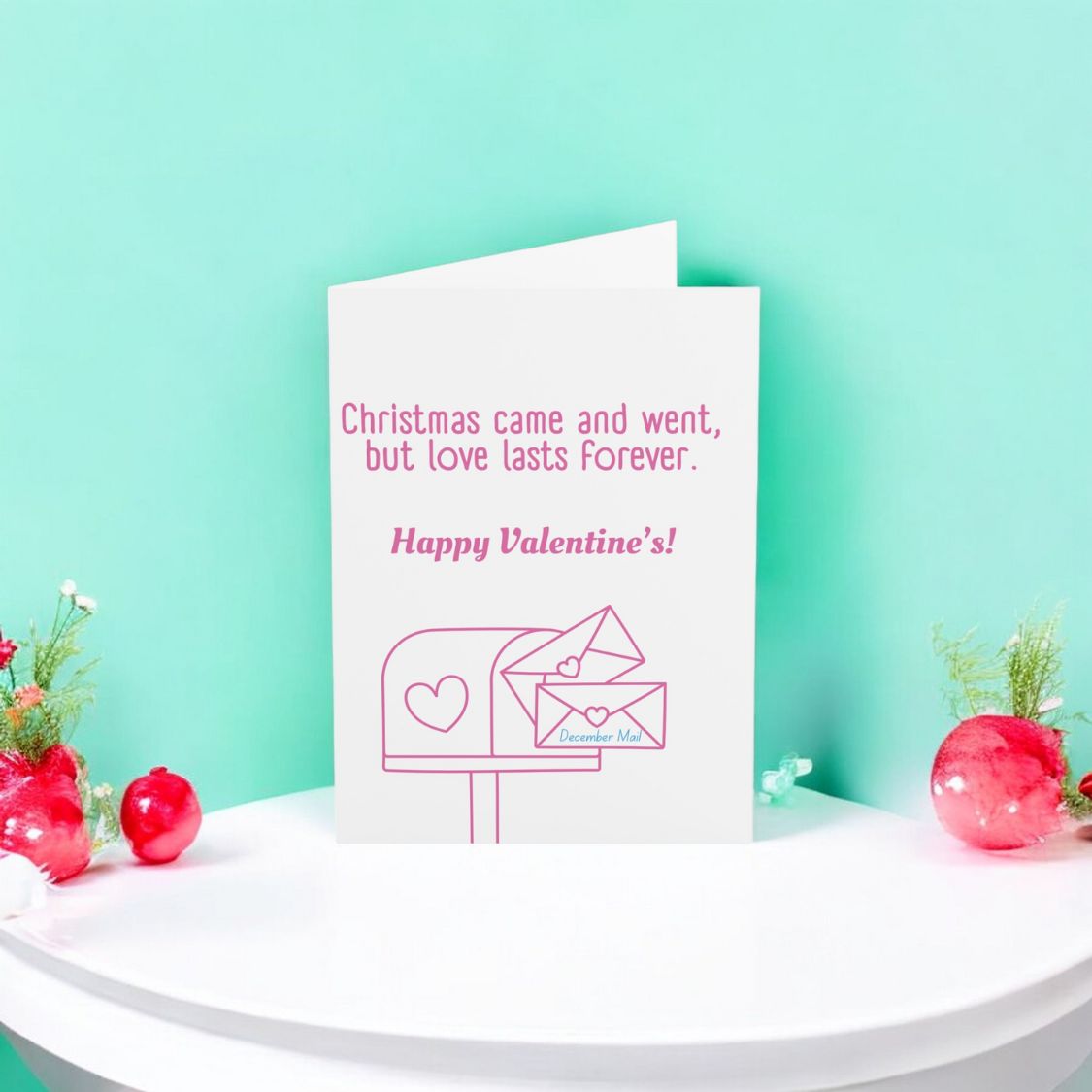 Christmas Came and Went But Love Last Forever