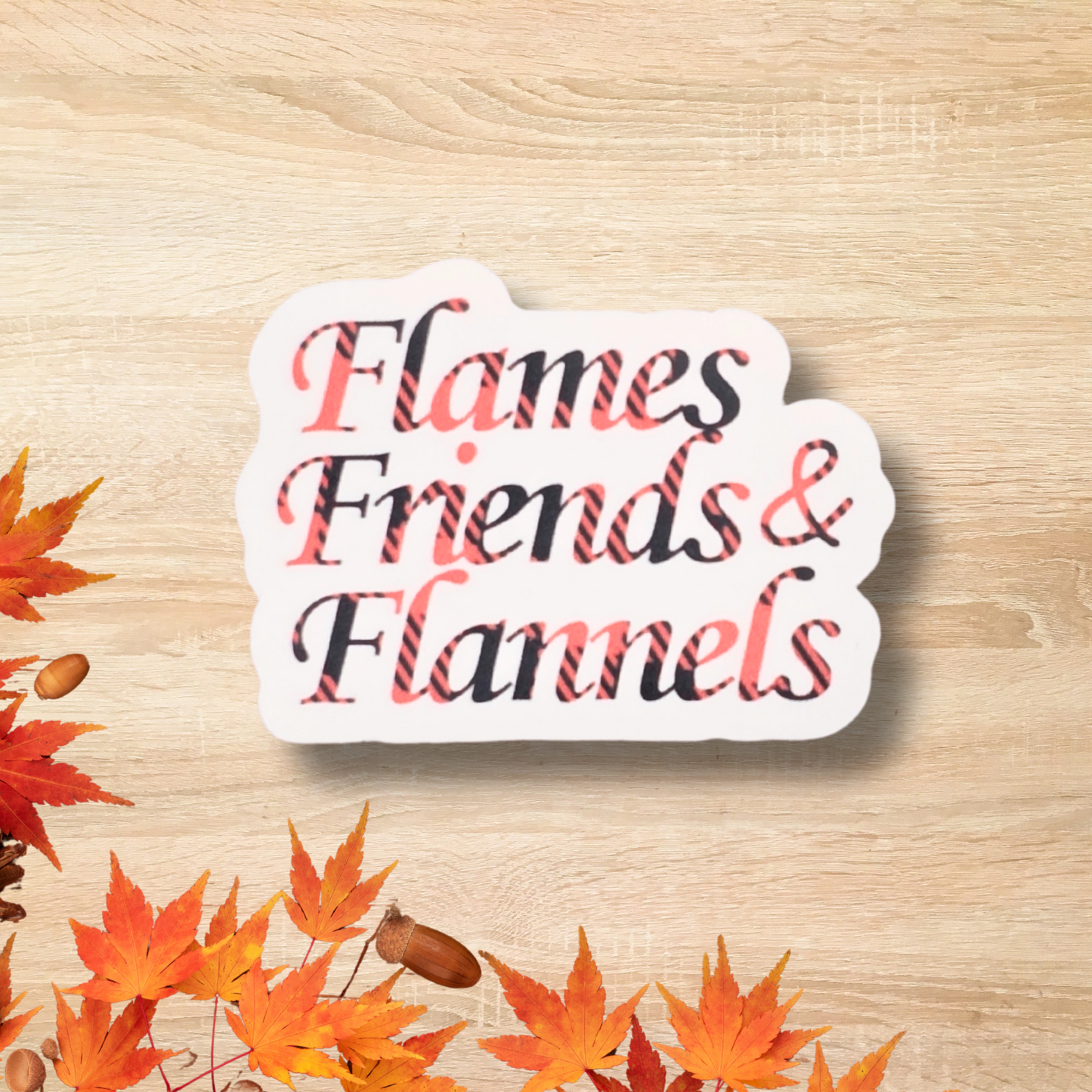 Flames Friends & Flannels Sticker