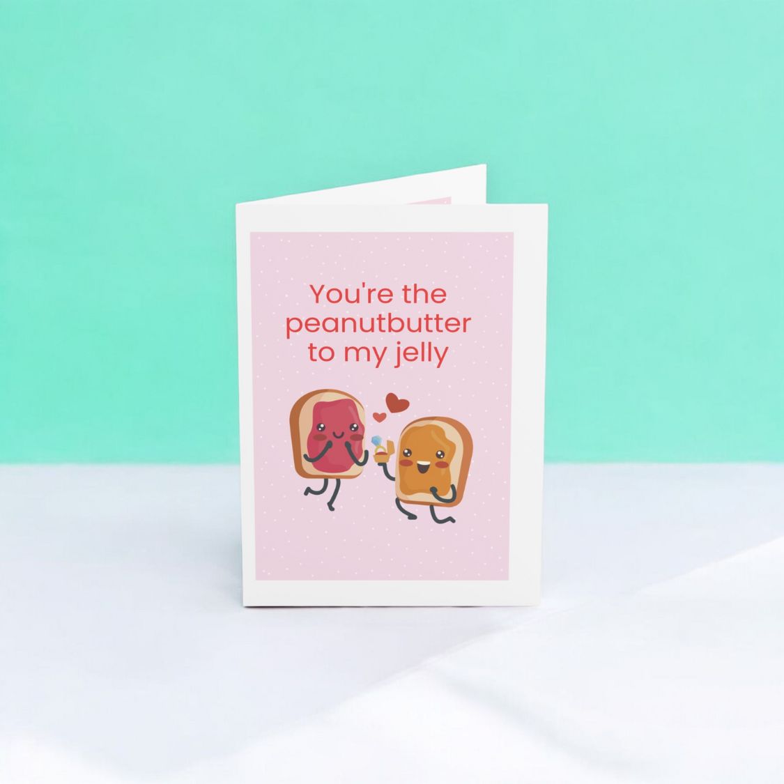 Peanut Butter to My Jelly Valentine's Day Card