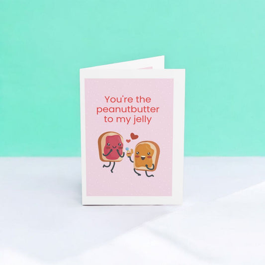 Peanut Butter to My Jelly Valentine's Day Card