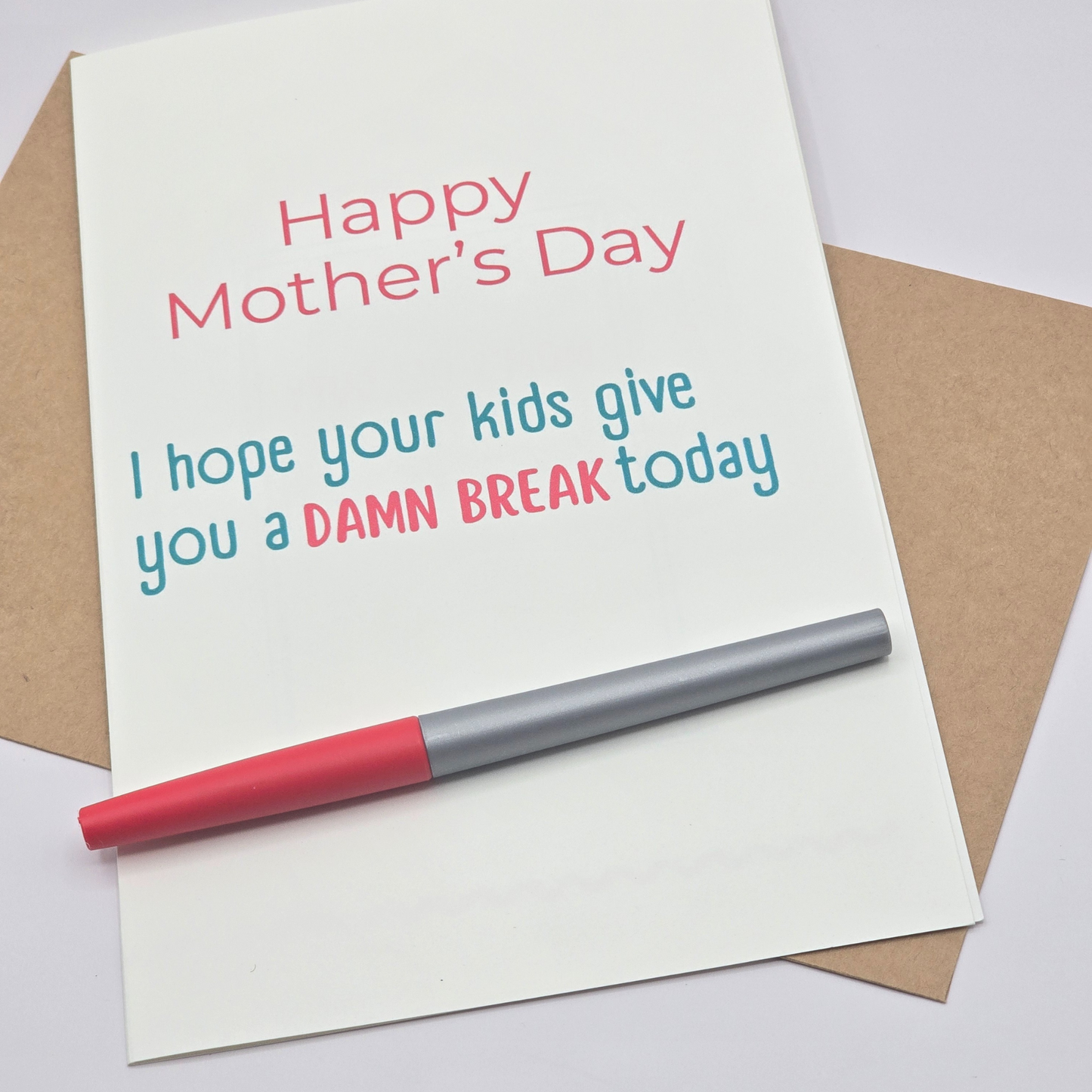 Damn Break Mother’s Day Card – Printed Full Size