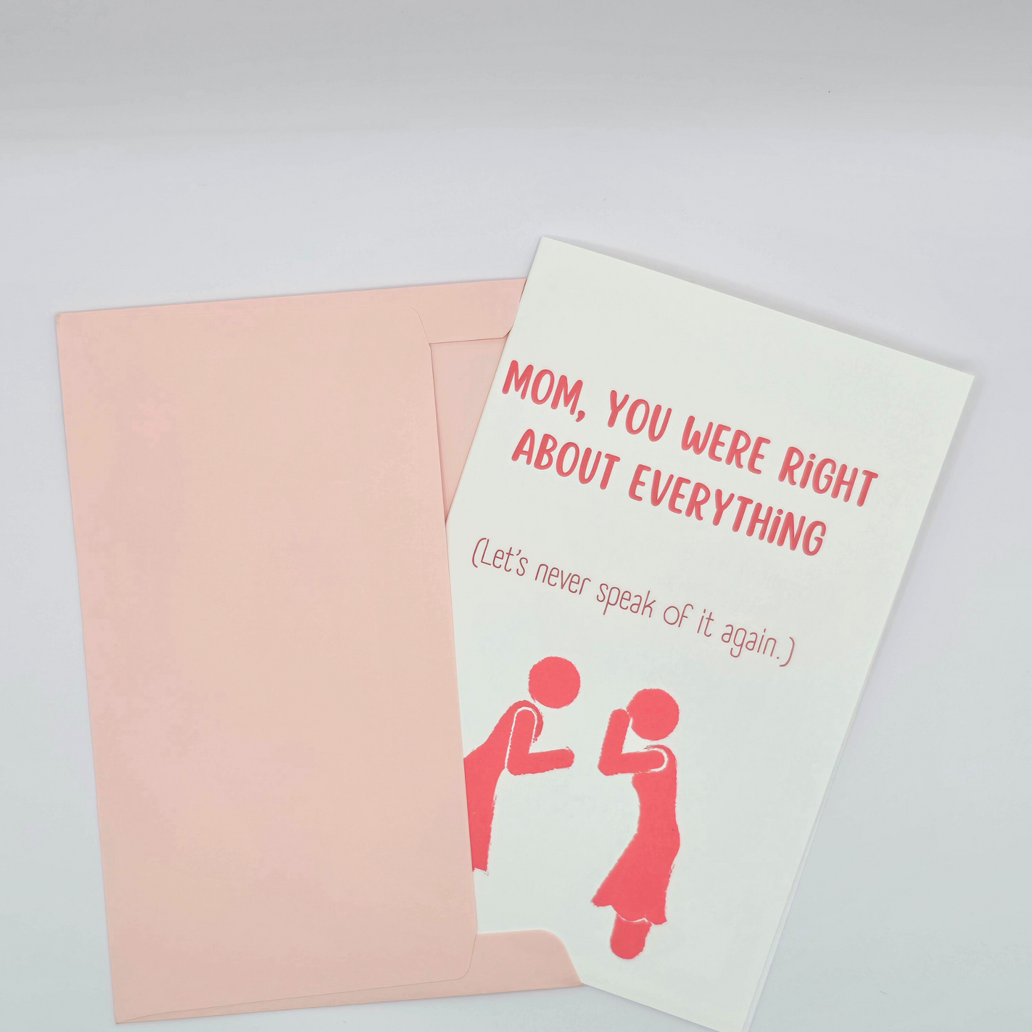 Mom, You Were Right – Funny Mother’s Day Card