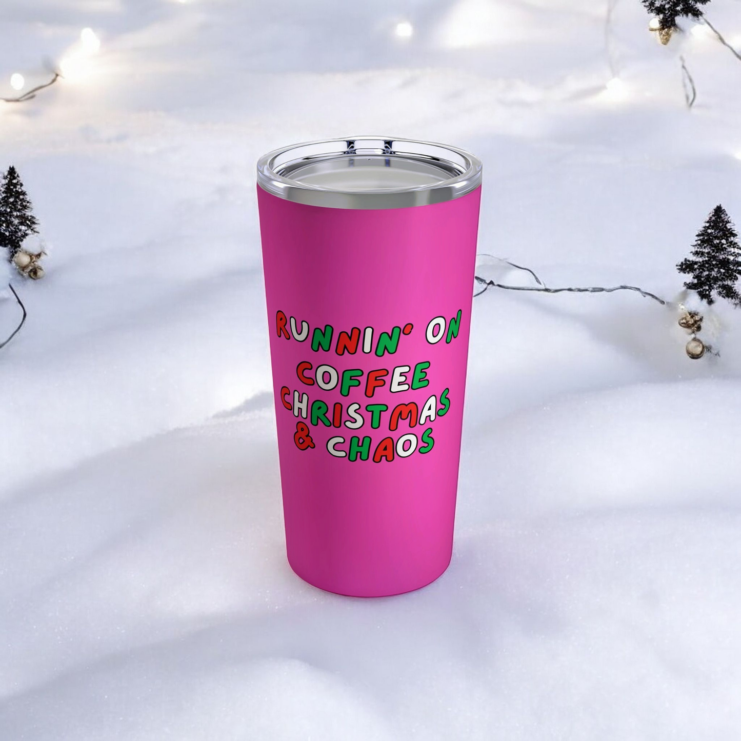 "Running on Coffee, Christmas & Chaos" Holiday Design | 20 oz Pink Insulated Tumbler -