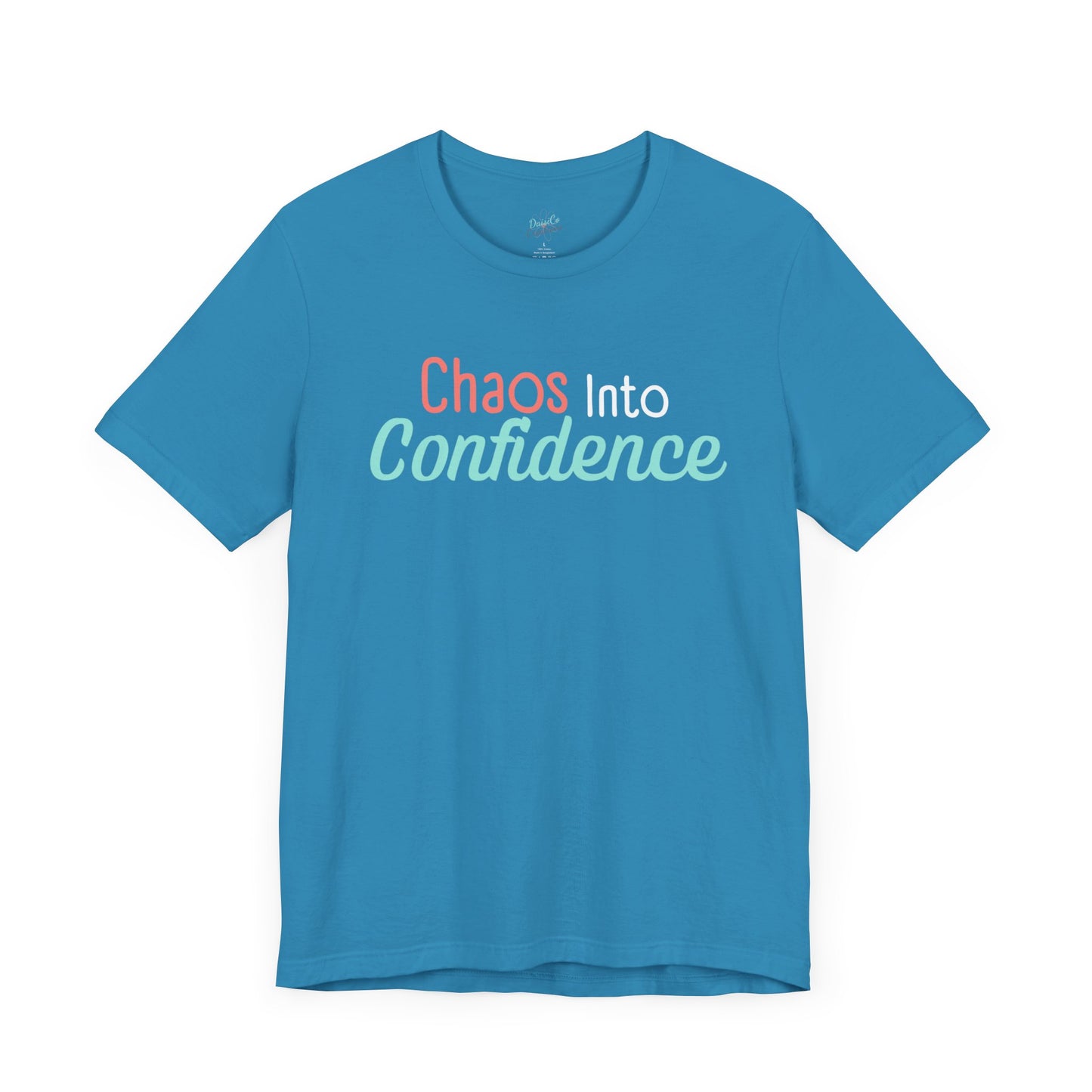 Chaos into Confidence T-Shirt - Empowering Moms, Fun & Bold Graphic Tee