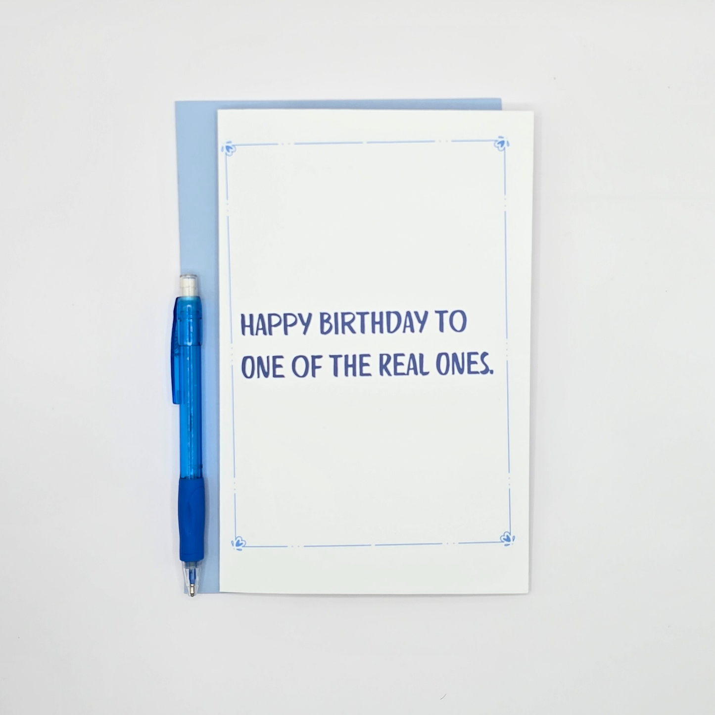Funny Birthday Card – One of the Real Ones