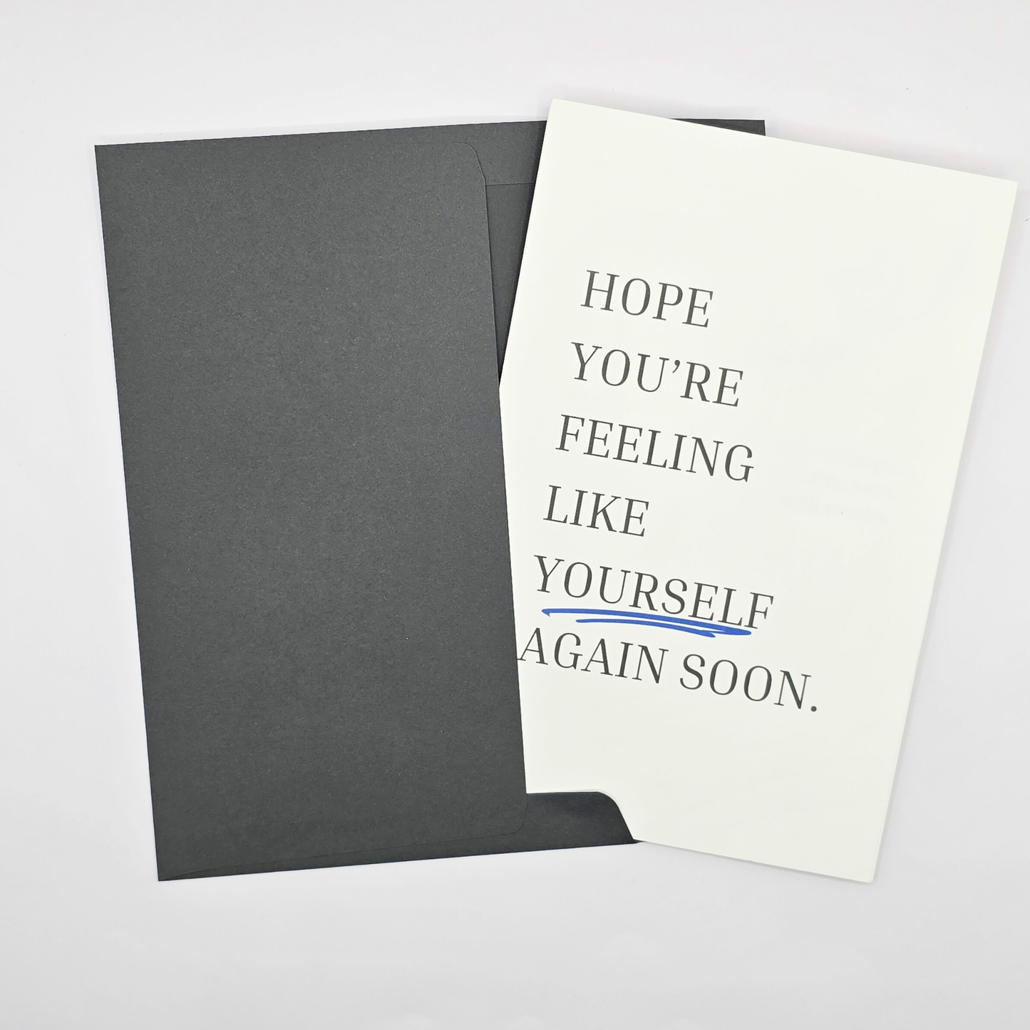 Hope You’re Feeling Like Yourself" Get Well Card