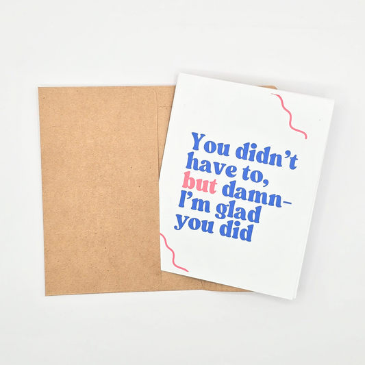You Didn’t Have To – Thank You Card
