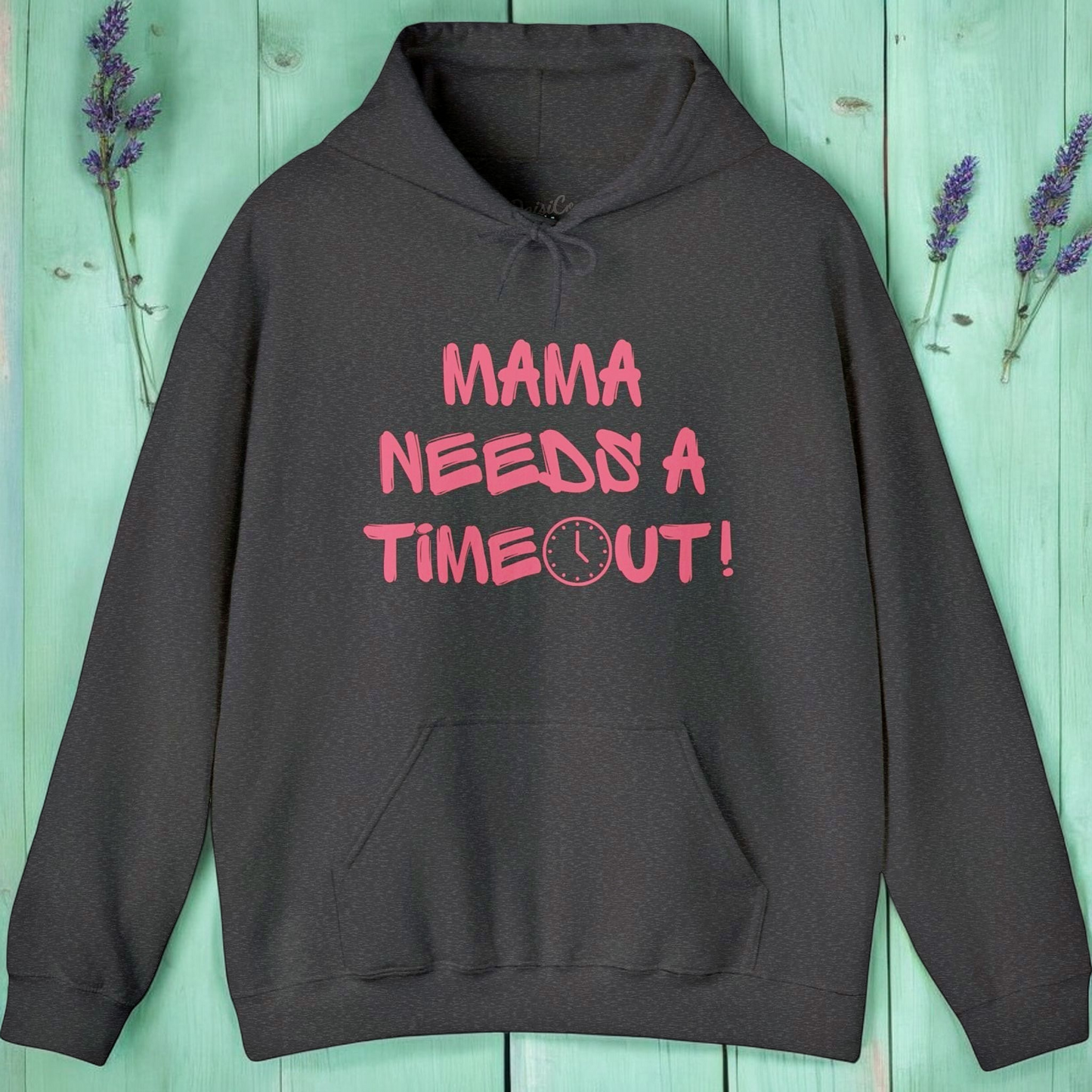 Mama Needs a Timeout Hoodie – Cozy & Sassy Pink Clock Graphic in Dark Heather, Black, or Purple