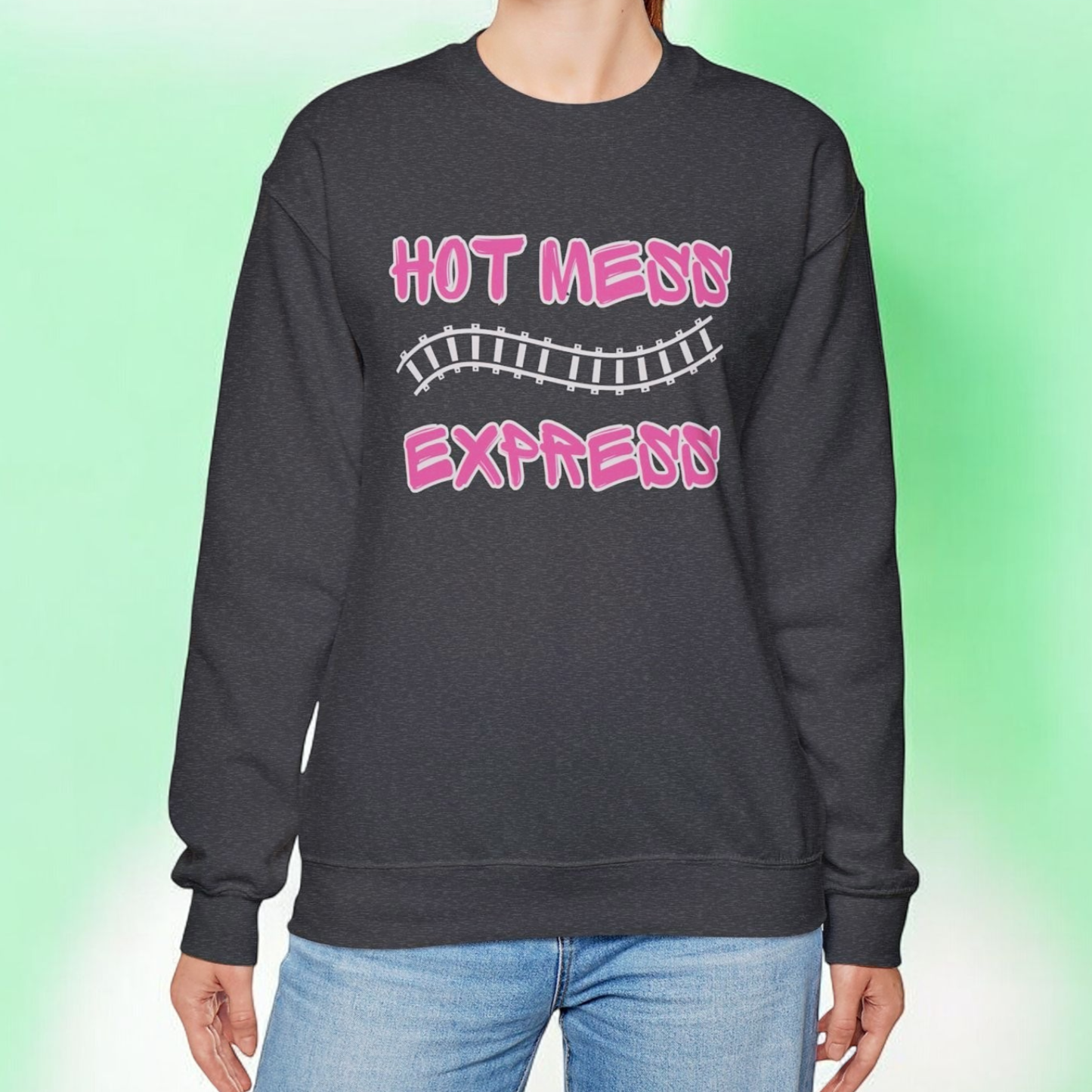 Hot Mess Express Sweatshirt – Bold Pink Letters with Chic Gray Outline in Dark Heather, Black, Maroon, or Royal