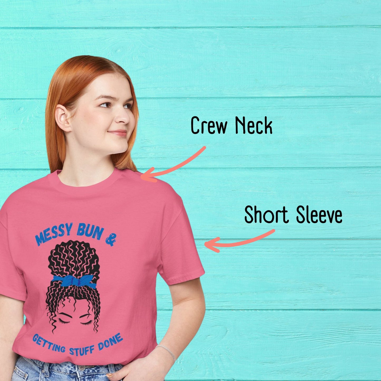 Messy Bun Getting Stuff Done | Funny Mom T-Shirt