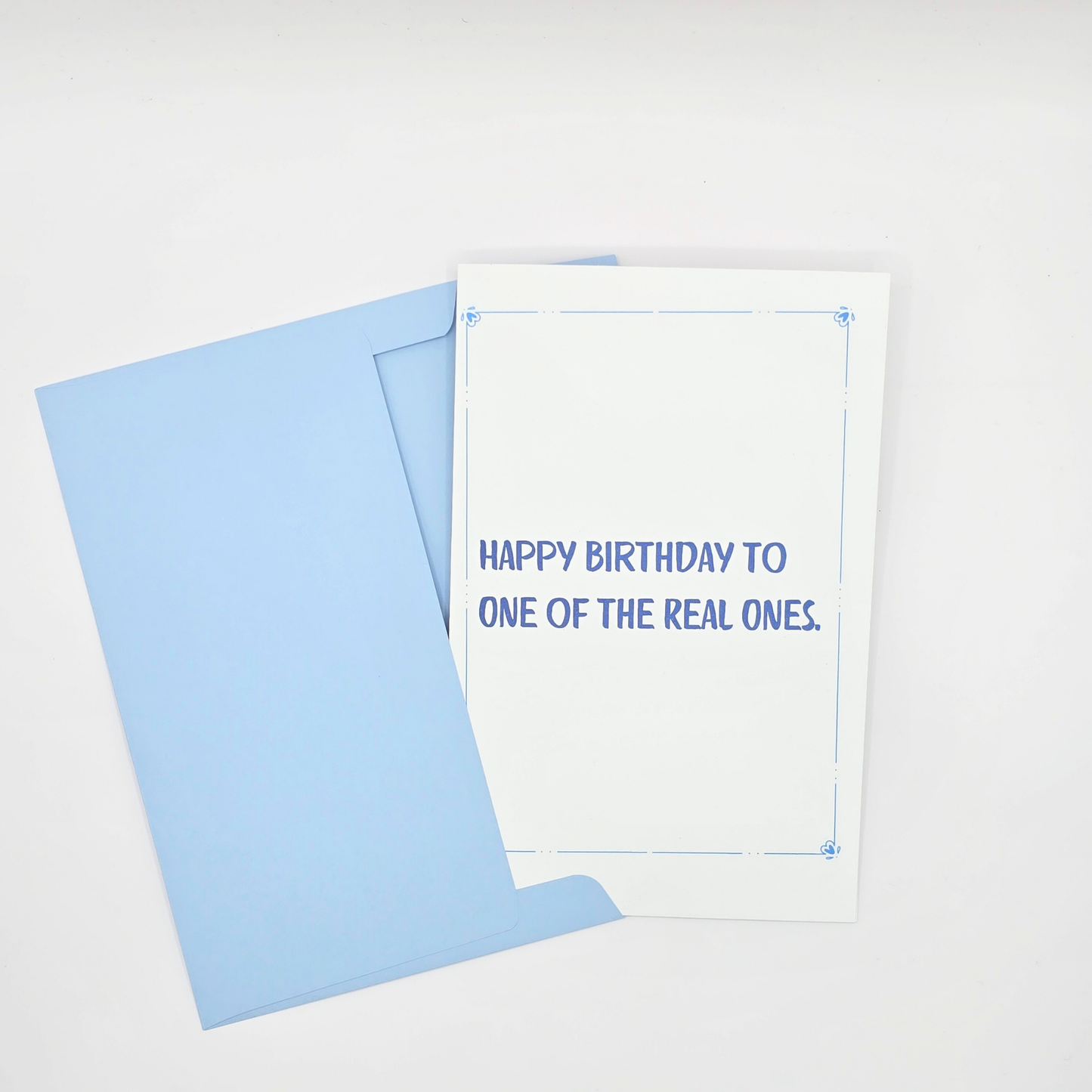 Funny Birthday Card – One of the Real Ones