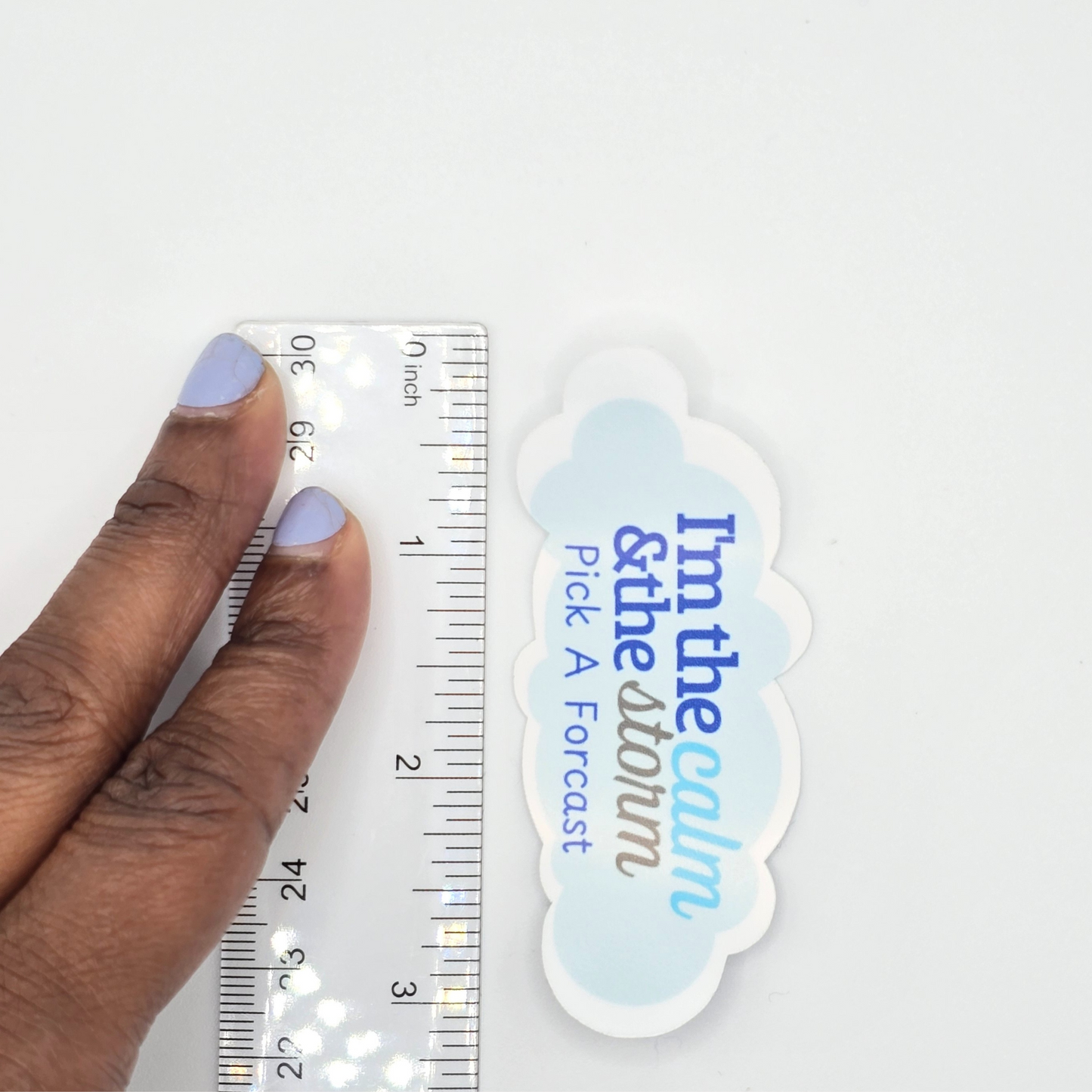 I'm the Calm & the Storm – Pick a Forecast Sticker