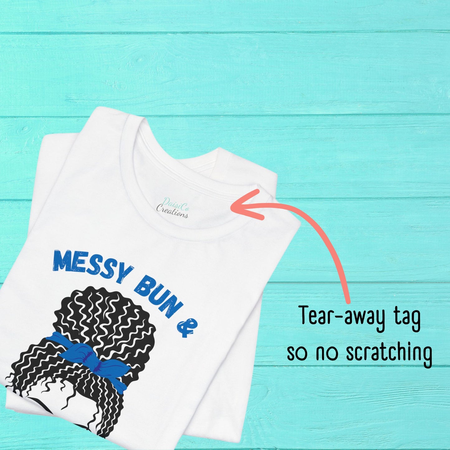 Messy Bun Getting Stuff Done | Funny Mom T-Shirt