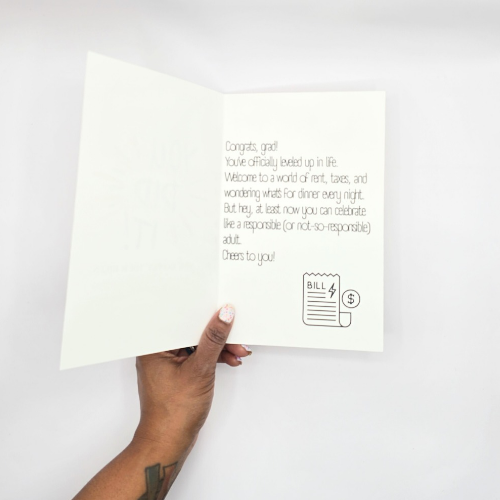 Funny Grad Card – You Did It! Go Pay Your Bills